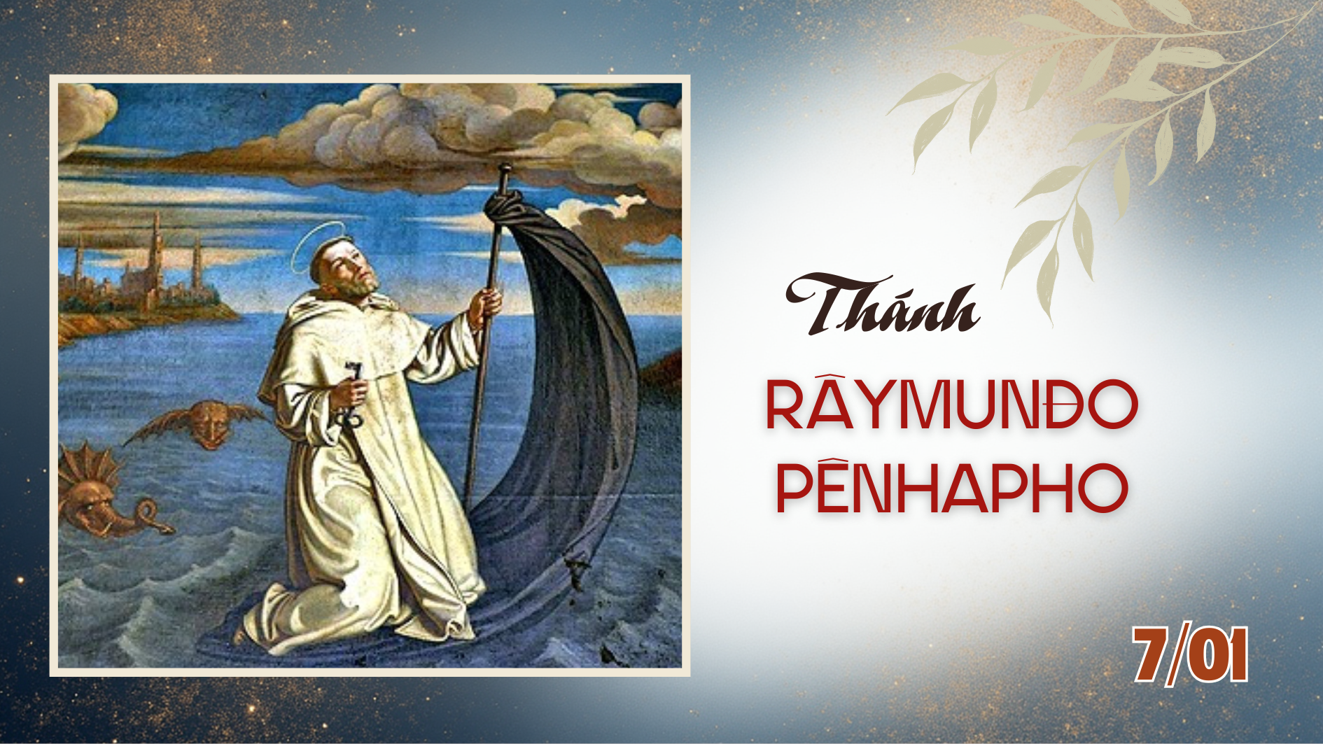 Ngày 07/01 Thánh Rây-mun-đo Pê-nha-pho